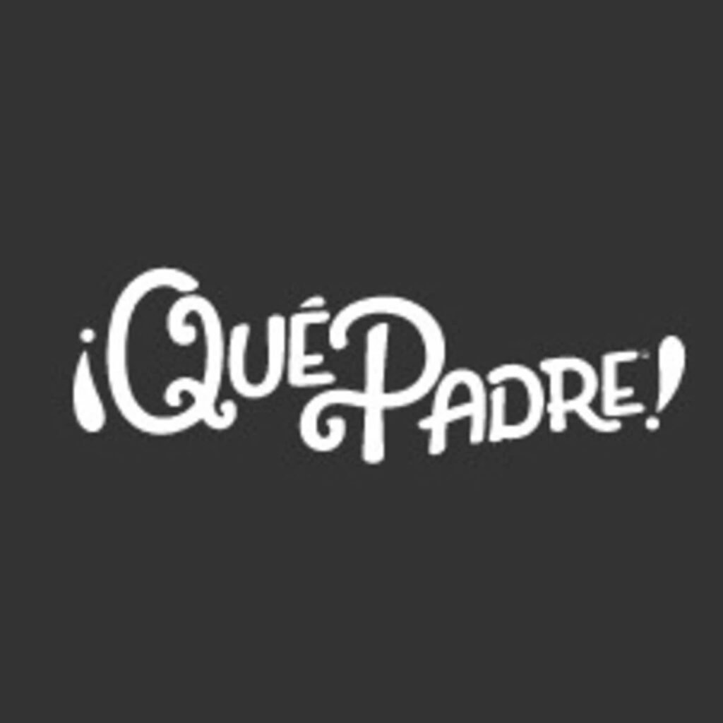 ¡Qué Padre!